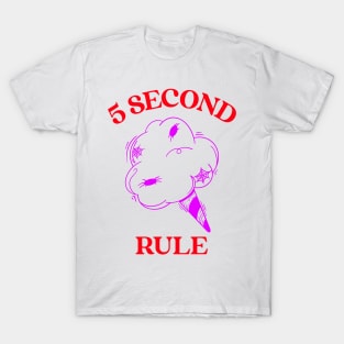 5 Second Rule T-Shirt
